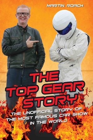 Cover art for The Top Gear Story The Unofficial Story of the Most Famous Car Show in the World