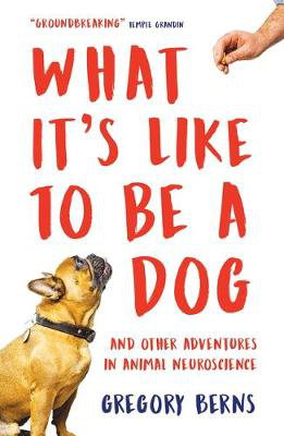 Cover art for What It's Like to Be a Dog