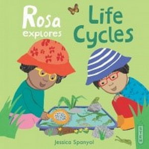 Cover art for Rosa Explores Life Cycles