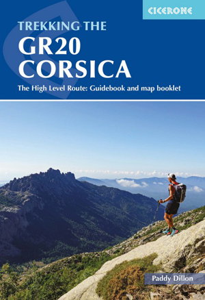 Cover art for Trekking the GR20 Corsica The High Level Route Guidebook andmap booklet