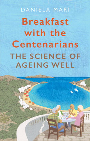 Cover art for Breakfast with the Centenarians