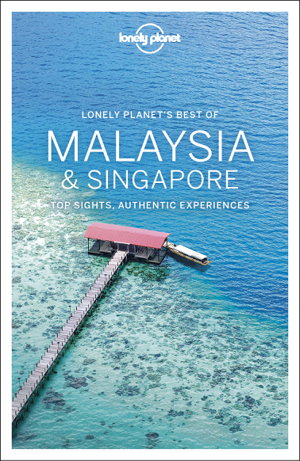 Cover art for Lonely Planet Best of Malaysia & Singapore