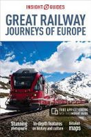 Cover art for Great Railway Journeys of Europe Insight Guides: