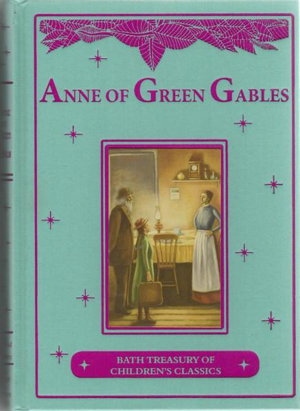 Cover art for Anne of Green Gables (Bath Treasury of Children's Classics)