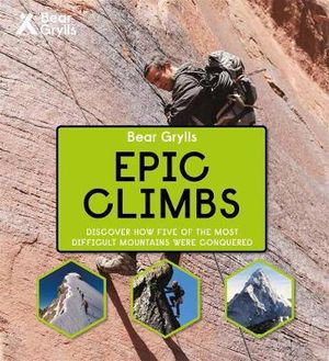 Cover art for Bear Grylls - Epic Climbs