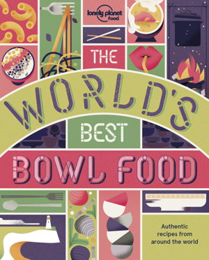 Cover art for The World's Best Bowl Food