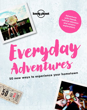 Cover art for Lonely Planet Everyday Adventures