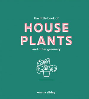 Cover art for The Little Book of House Plants and Other Greenery