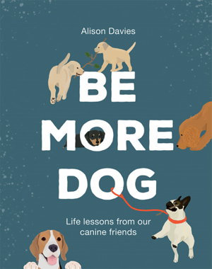 Cover art for Be More Dog