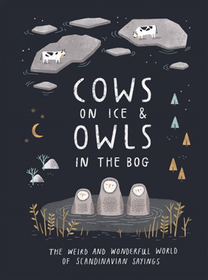 Cover art for Cows on Ice & Owls in the Bog