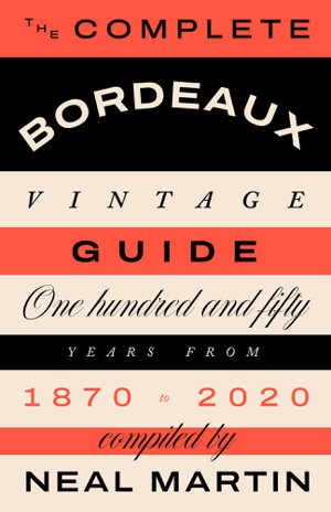 Cover art for The Complete Bordeaux Vintage Guide