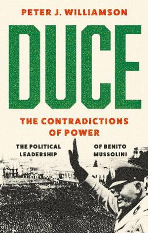Cover art for Duce: The Contradictions of Power