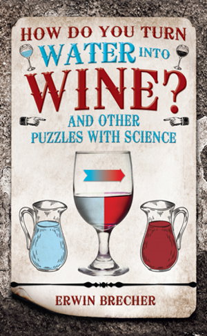 Cover art for How Do You Turn Water Into Wine?