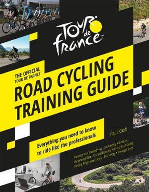 Cover art for Official Tour de France Road Cycling Training Guide