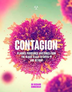 Cover art for Contagion Plagues Pandemics & Cures From The Black Death To Covid 19 & Beyond