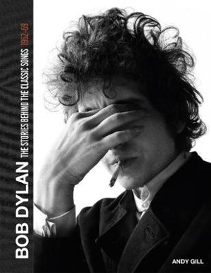 Cover art for Bob Dylan: The Stories Behind the Songs, 1962-69