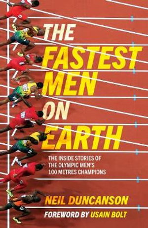 Cover art for Fastest Men On Earth The Inside Stories Of The Olympic Men's100m Champions