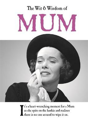Cover art for The Wit and Wisdom of Mum
