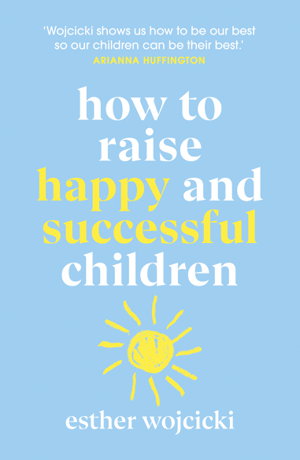 Cover art for How to Raise Happy and Successful Children