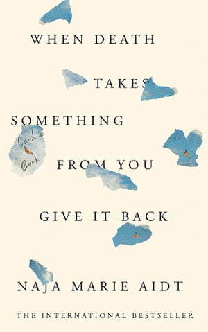 Cover art for When Death Takes Something From You Give It Back