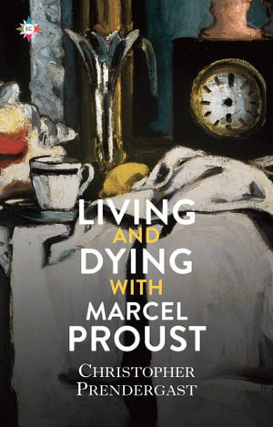 Cover art for Living and Dying with Marcel Proust