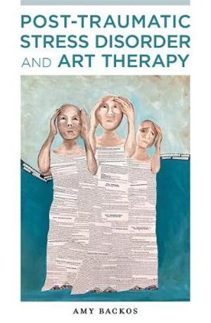 Cover art for Post-Traumatic Stress Disorder and Art Therapy
