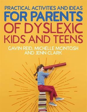 Cover art for Practical Activities and Ideas for Parents of Dyslexic Kids and Teens