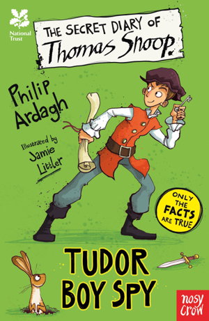 Cover art for National Trust The Secret Diary of Thomas Snoop Tudor Boy Spy