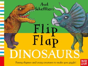 Cover art for Dinosaurs Axel Scheffler's Flip Flap