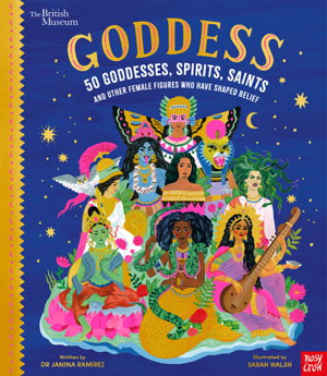 Cover art for British Museum: Goddess: 50 Goddesses, Spirits, Saints and Other Female Figures Who Have Shaped Belief