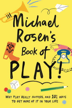 Cover art for Michael Rosen's Book of Play
