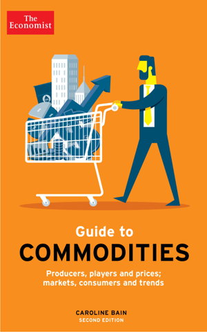 Cover art for The Economist Guide to Commodities 2nd edition