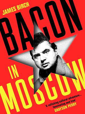 Cover art for Bacon in Moscow