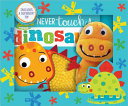 Cover art for Never Touch a Dinosaur! Book and Toy Boxed Set