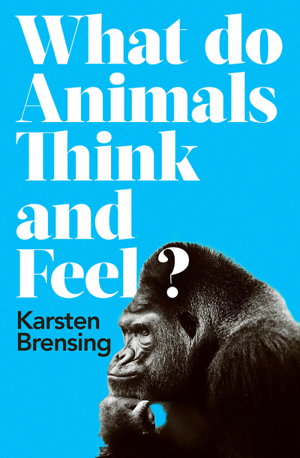 Cover art for What Do Animals Think And Feel?