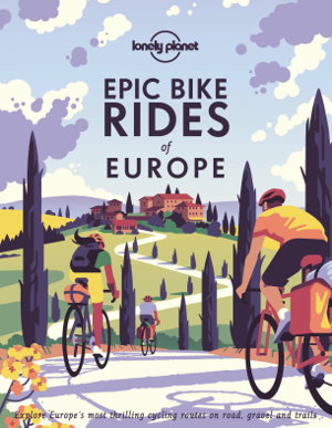 Cover art for Lonely Planet Epic Bike Rides of Europe