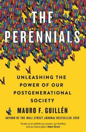 Cover art for Perennials How to Unlock the Potential of our Multigenerational Society