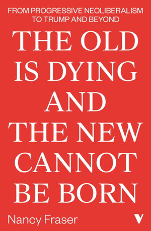 Cover art for The Old is Dying and the New Cannot Be Born