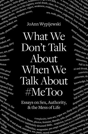 Cover art for What We Don't Talk About When We Talk About #MeToo