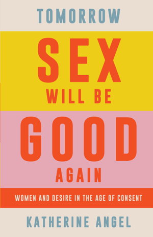 Cover art for Tomorrow Sex Will Be Good Again