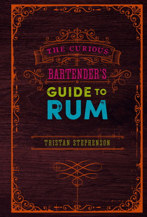 Cover art for The Curious Bartender's Guide to Rum