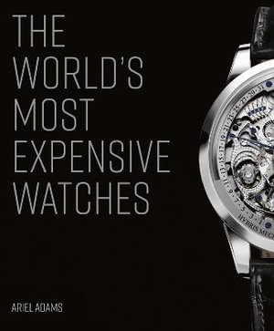 Cover art for The World's Most Expensive Watches