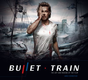 Cover art for Bullet Train: The Art and Making of the Film