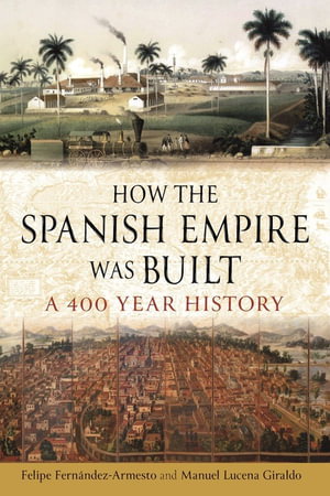 Cover art for How the Spanish Empire Was Built