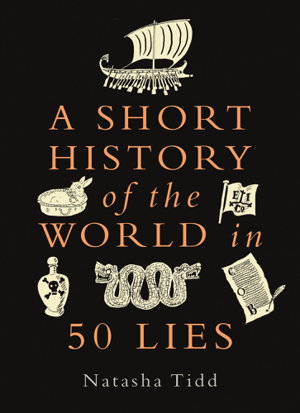 Cover art for A Short History of the World in 50 Lies