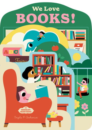 Cover art for Bookscape Board Books: We Love Books!