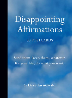 Cover art for Disappointing Affirmations: 30 Postcards