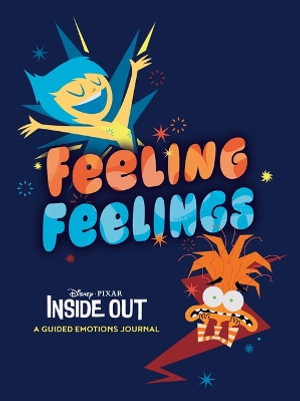 Cover art for Pixar Feeling Feelings A Guided Emotions Journal Inspired by Pixar's Inside Out
