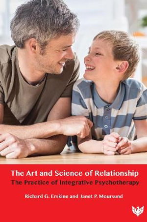 Cover art for Art and Science of Relationship The Practice of Integrative Psychotherapy