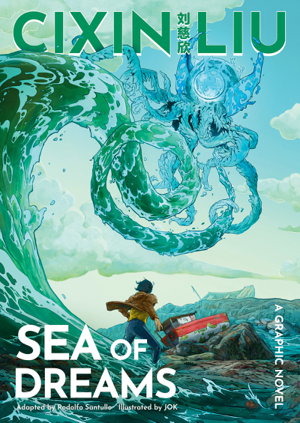 Cover art for Cixin Liu's Sea Of Dreams Graphic Novel